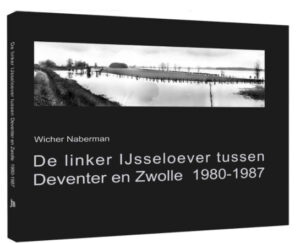 De linker IJsseloever tussen Deventer en Zwolle 1980-1987